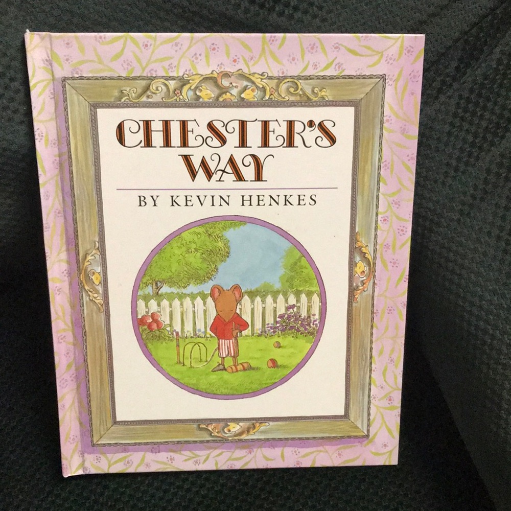Chester’s Way by Kevin Henkes